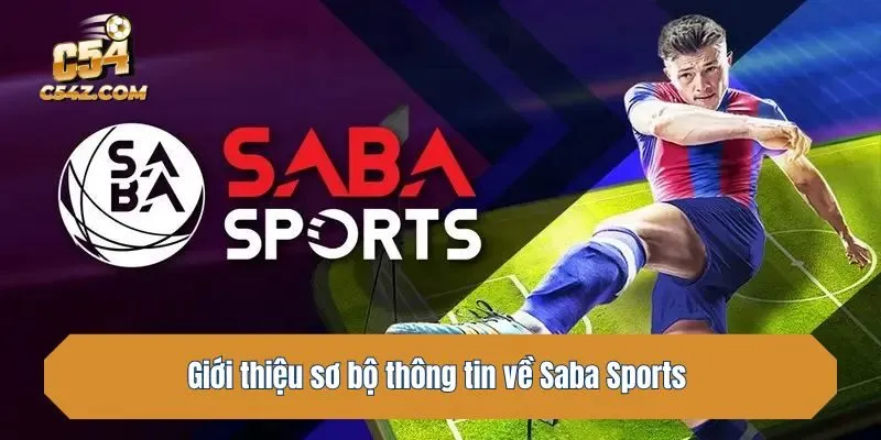 Giới thiệu sơ bộ thông tin về Saba Sports 
